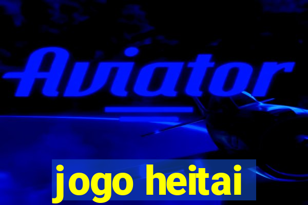 jogo heitai